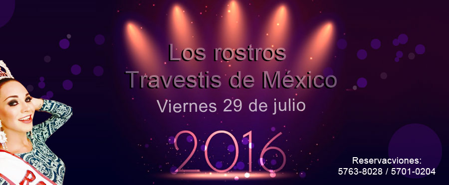 Los rostros Travestis de México 2016