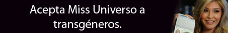 Acepta Miss Universo a transg�neros.